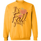 It's Fall Y'all Sweatshirt