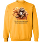 I'm Not A ... Sweatshirt