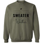 Sweater Weather Sweatshirt
