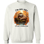 I'm Just In Autumn Mode ... Sweatshirt