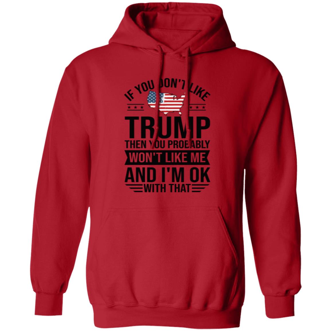 If You Don't Like Trump Apparel