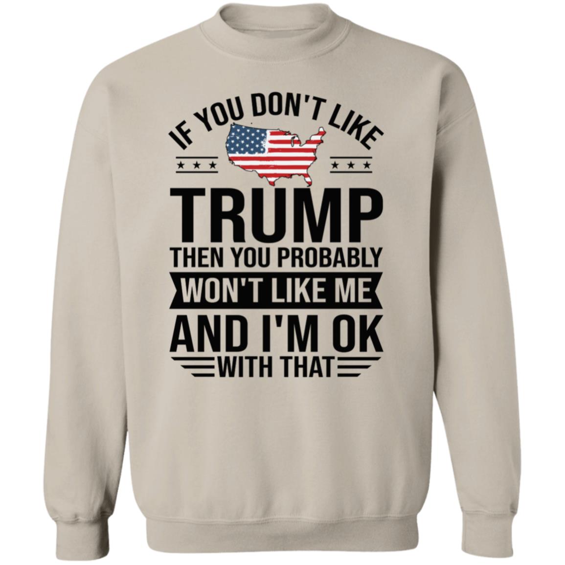 If You Don't Like Trump Apparel
