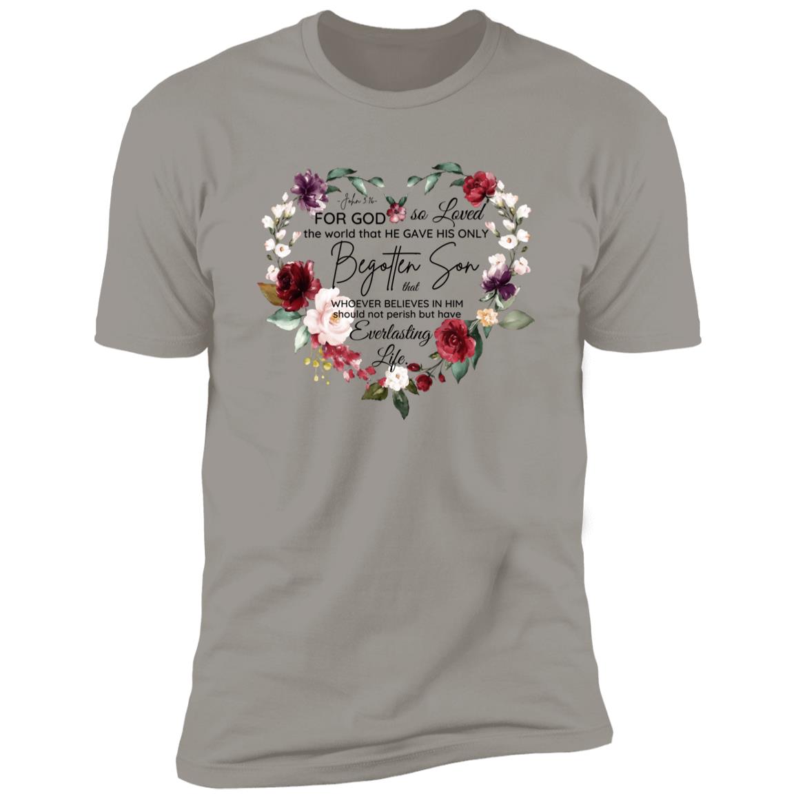 For God So Loved T-Shirt