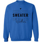 Sweater Weather Sweatshirt
