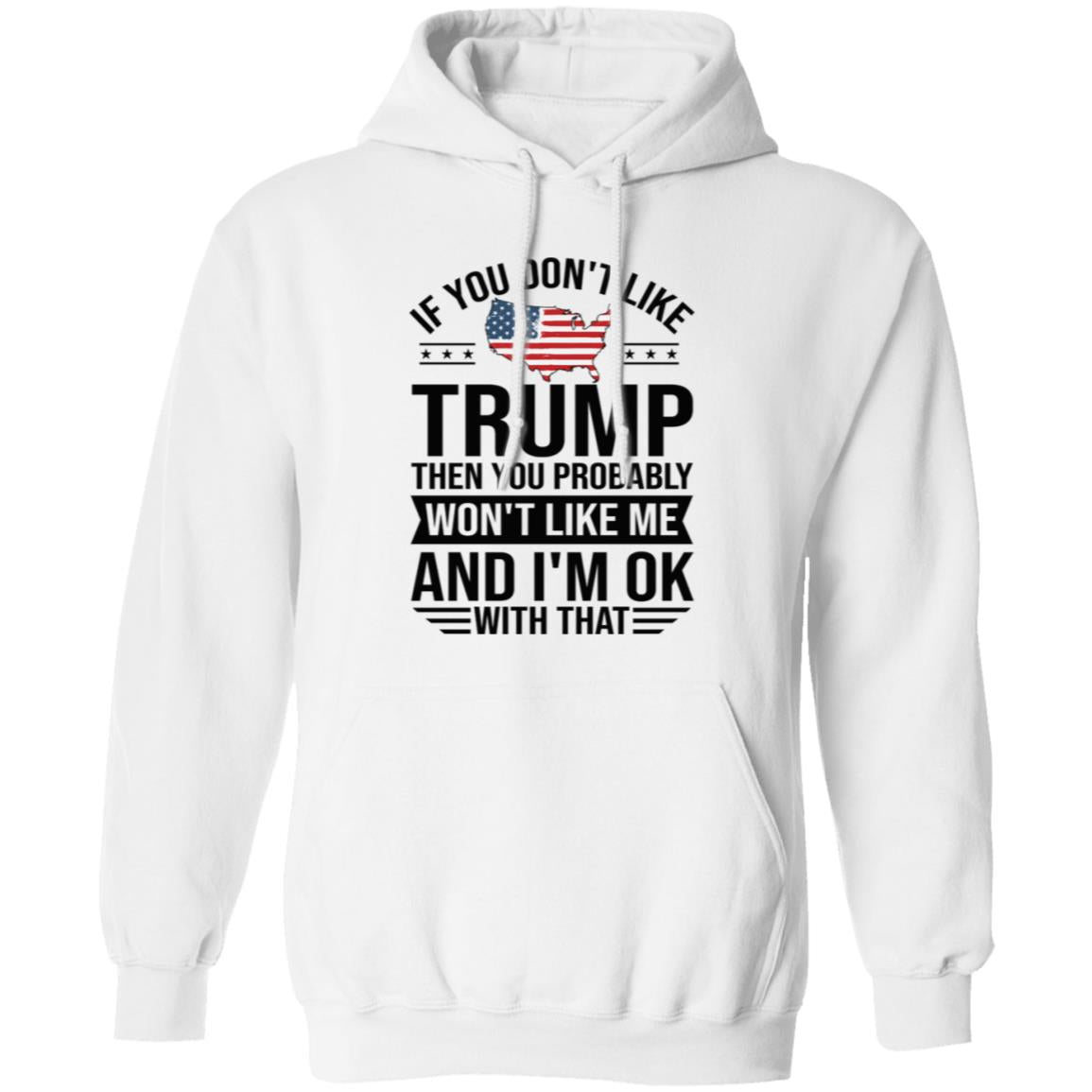 If You Don't Like Trump Apparel