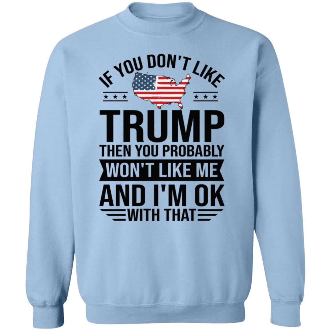If You Don't Like Trump Apparel