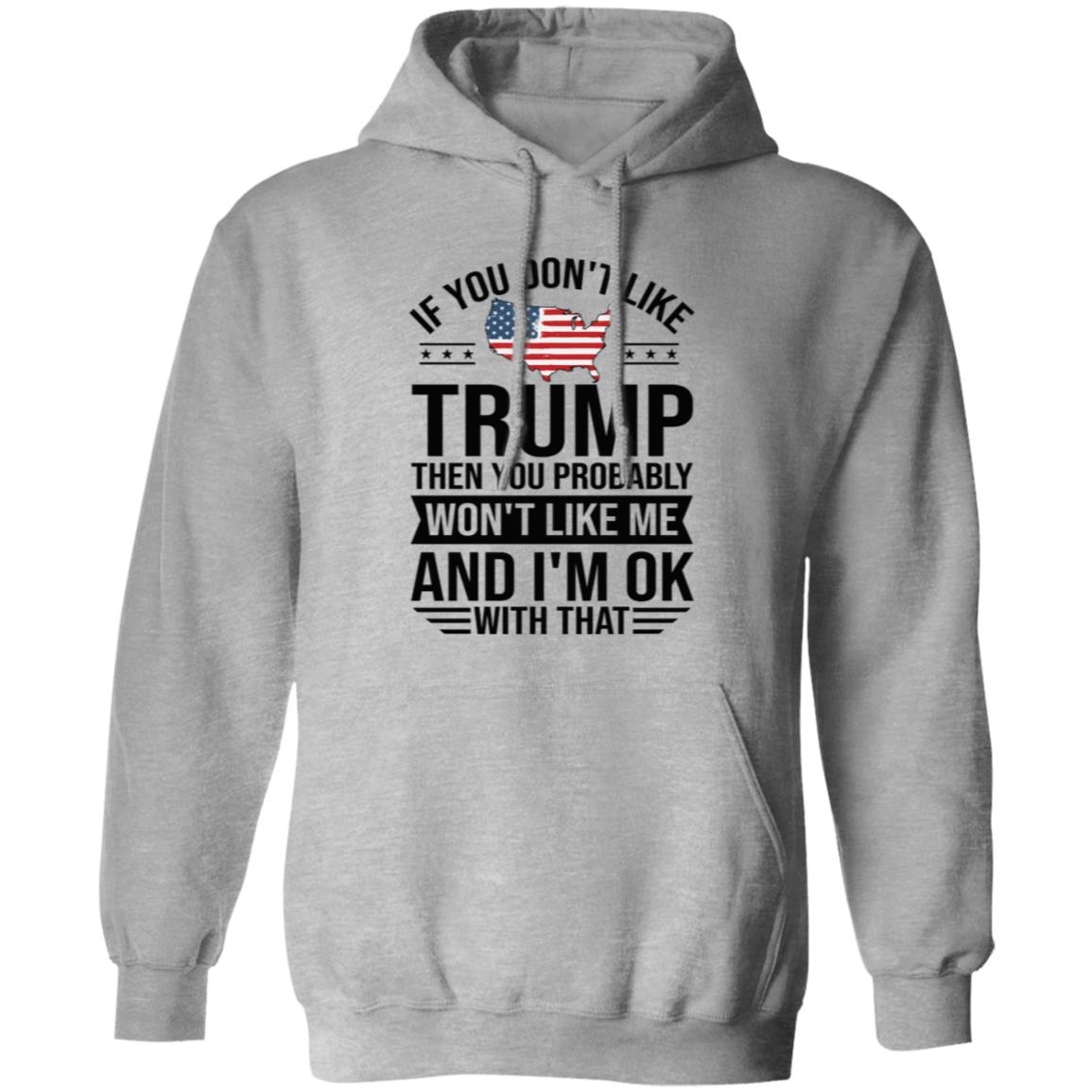If You Don't Like Trump Apparel