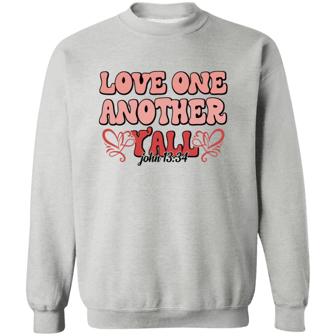 Love One Another Yall Sweatshirt