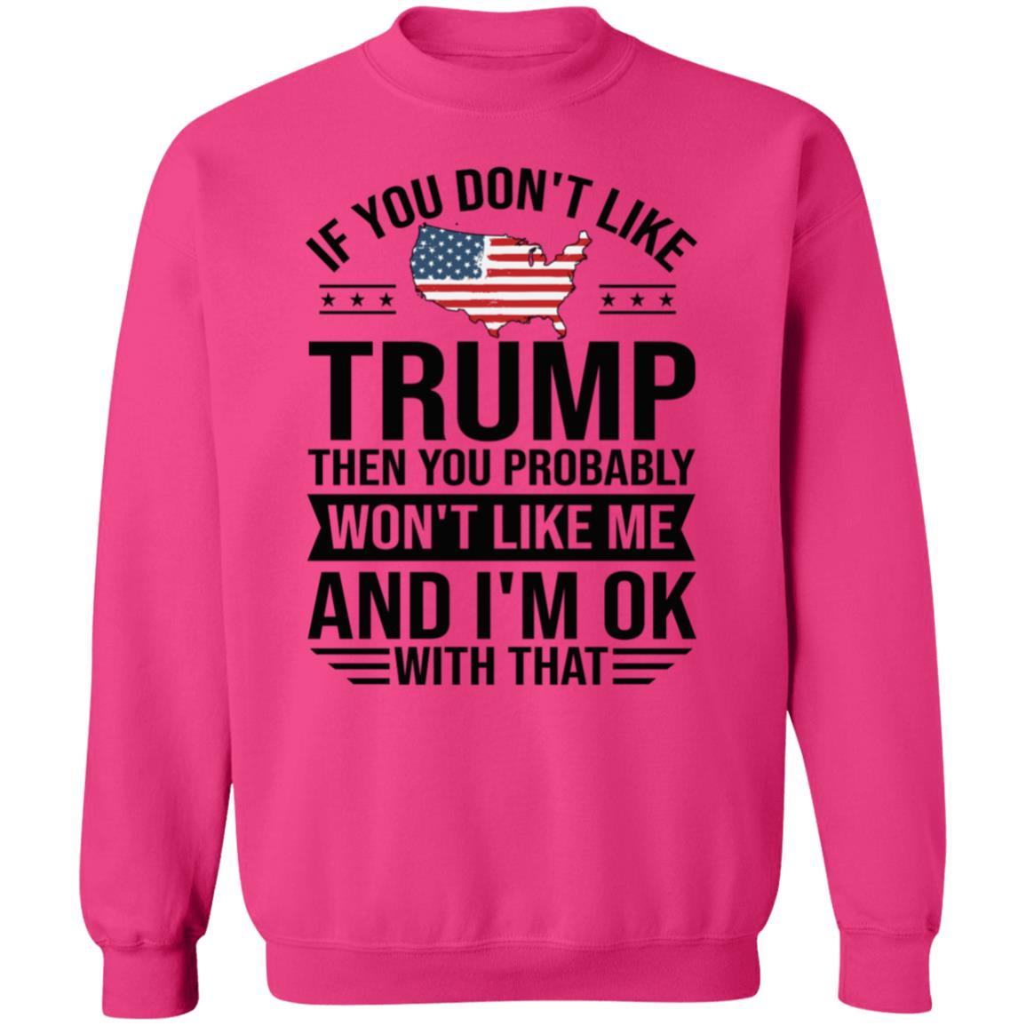 If You Don't Like Trump Apparel
