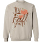 It's Fall Y'all Sweatshirt