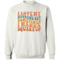 I Love My Husband But Sometimes I Wanna Square Up Sweatshirt
