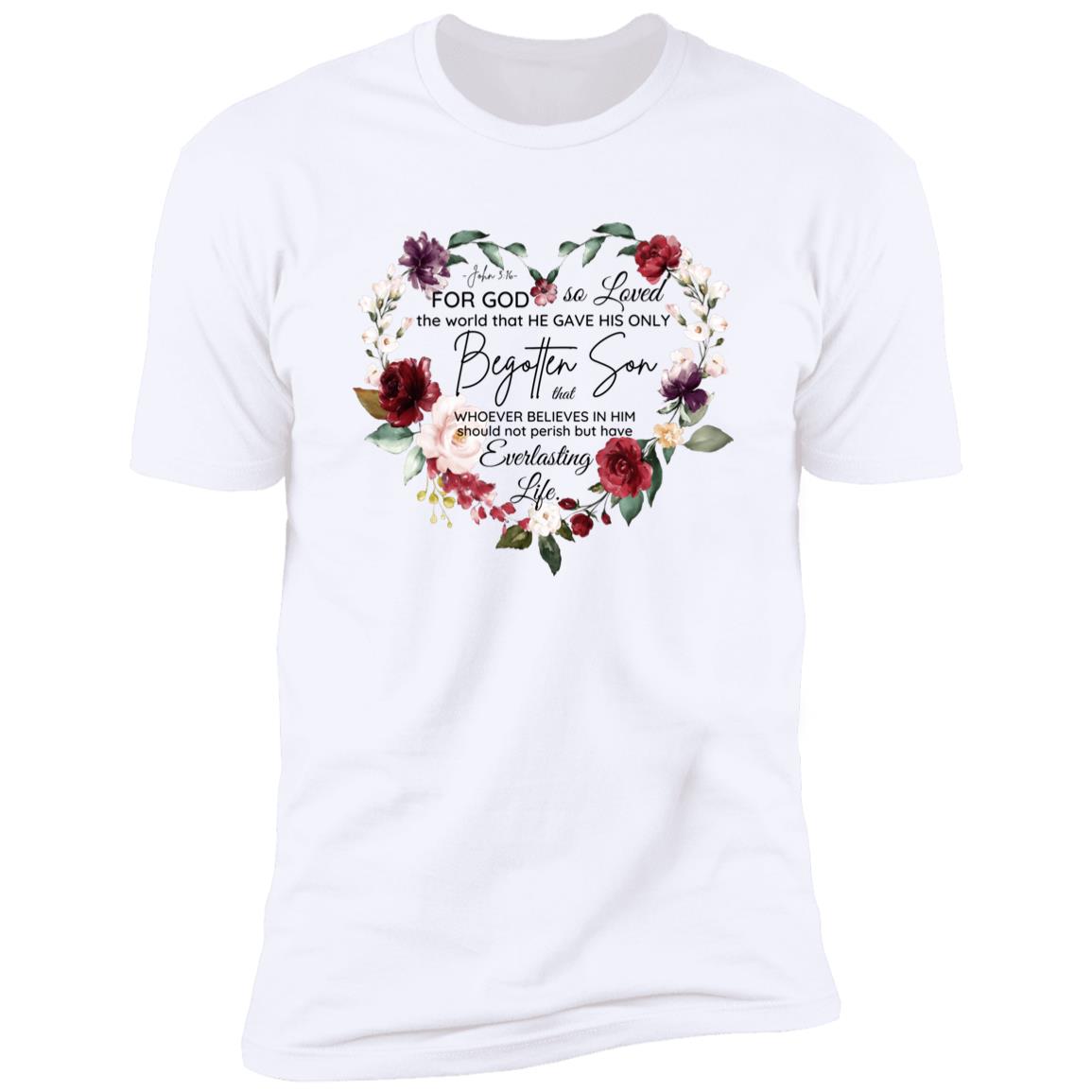 For God So Loved T-Shirt