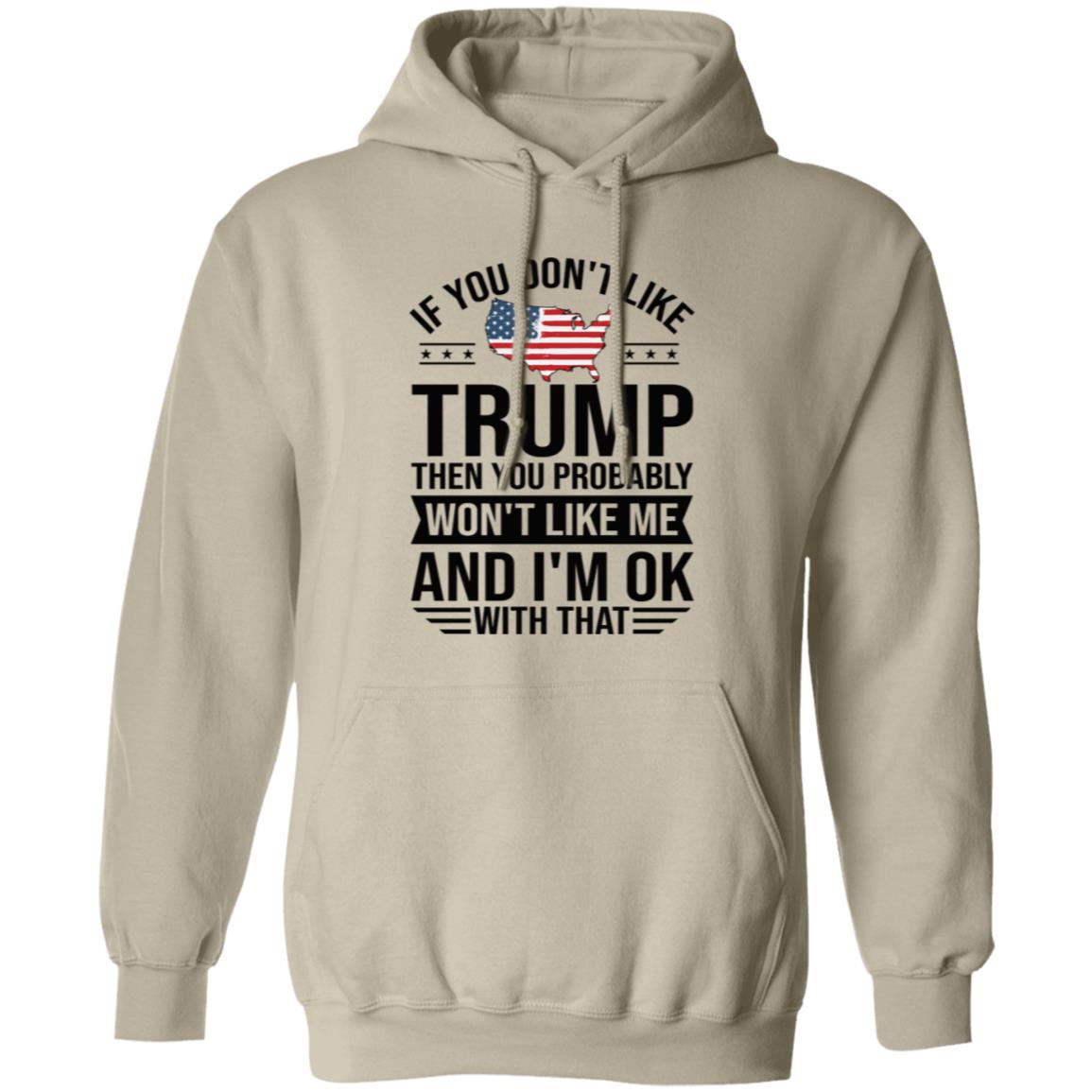 If You Don't Like Trump Apparel