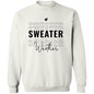 Sweater Weather Sweatshirt