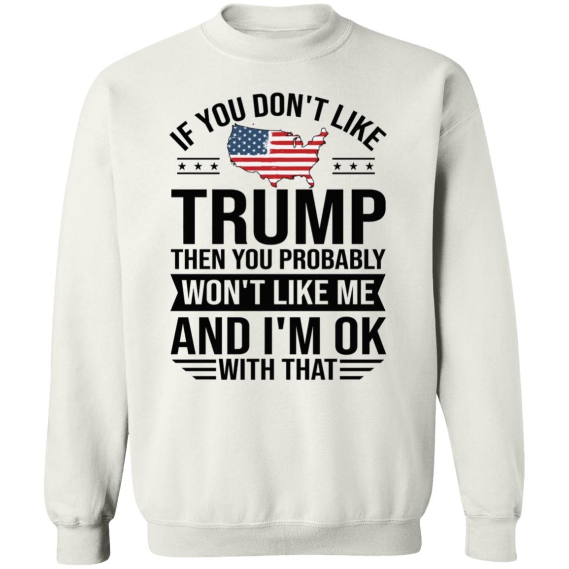 If You Don't Like Trump Apparel
