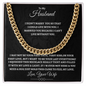 To My Husband : BW#2 : Cuban Link Chain