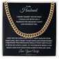 To My Husband : BW : Cuban Link Chain