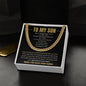 To My Son | I Love You | Cuban Link Chain