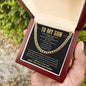 To My Son | I Love You | Cuban Link Chain