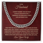 To My Husband : DRG : Cuban Link Chain