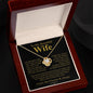 To My Beautiful Wife | My Dreams | Love Knot Necklace