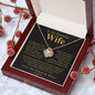 To My Beautiful Wife | My Dreams | Love Knot Necklace