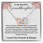 To My Beautiful Granddaughter | I Love You, Forever & Always - Interlocking Hearts necklace