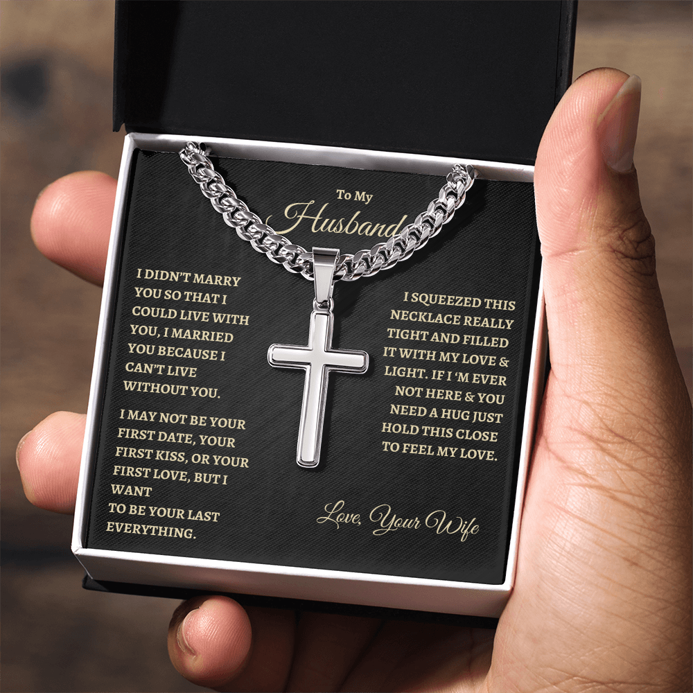 To My Husband : BG : Cuban Link Chain with Artisan Cross