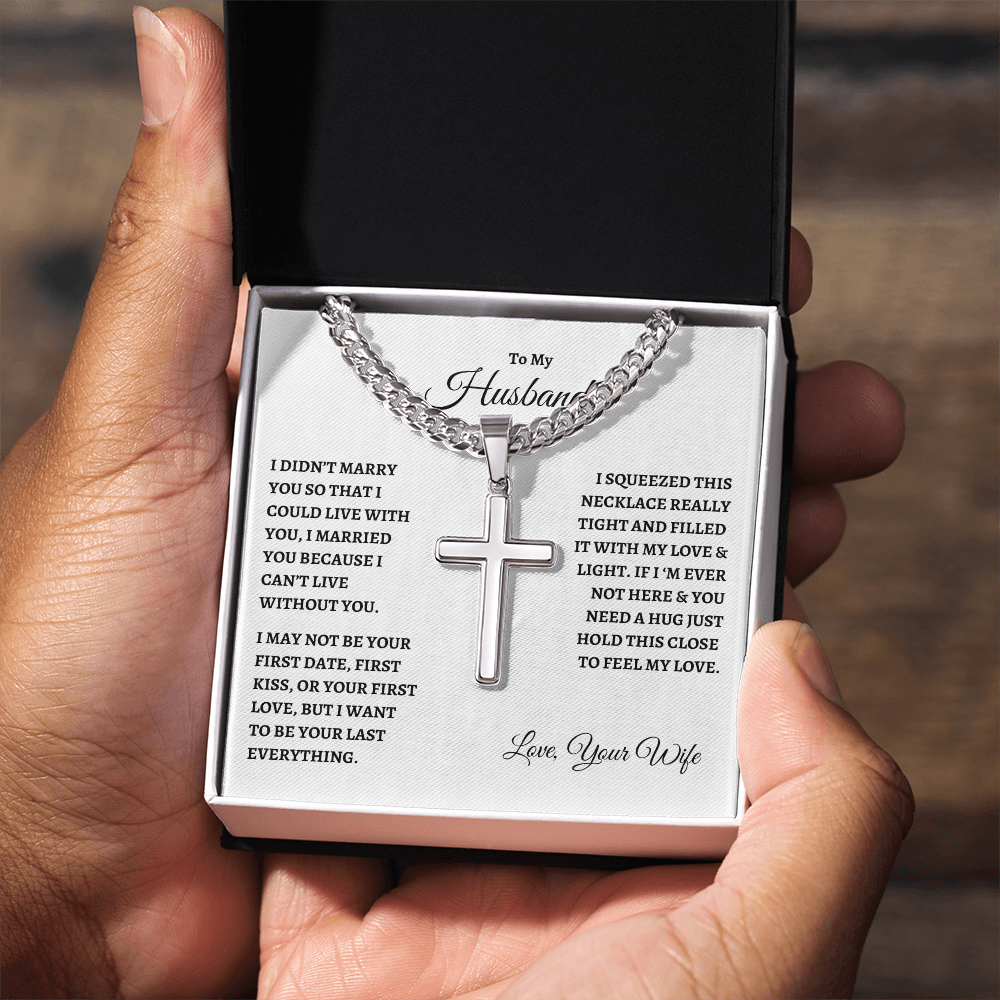 To My Husband : WB : Cuban Link Chain with Artisan Cross