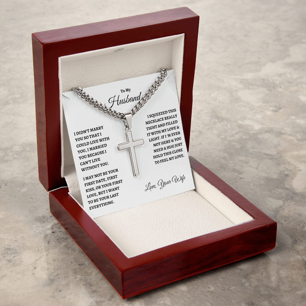 To My Husband : WB : Cuban Link Chain with Artisan Cross