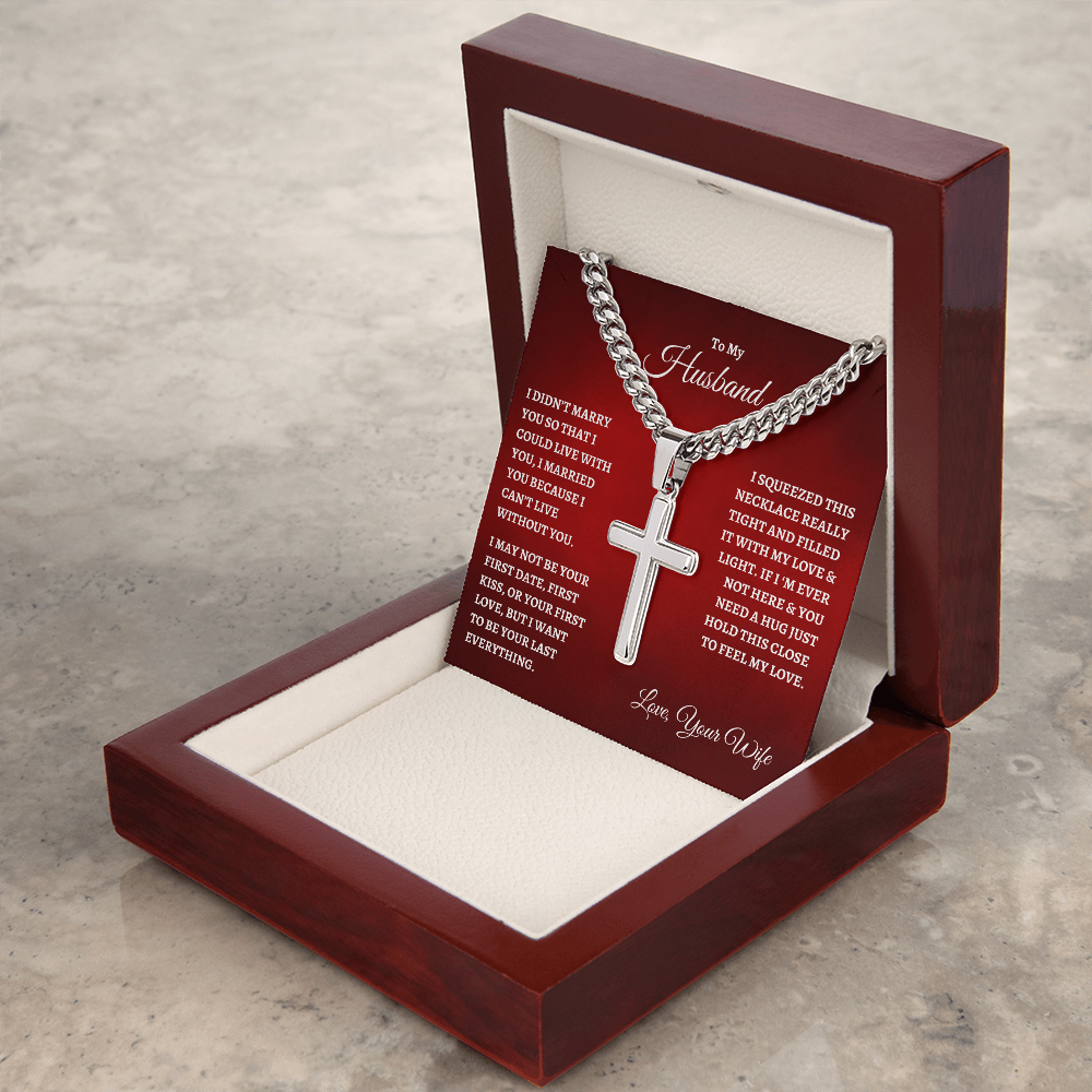 To My Husband : RW : Cuban Link Chain with Artisan Cross