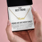 To My Best Friend | Chosen Family | Custom Name Necklace