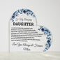 To My Amazing Daughter Acrylic Heart Plaque