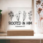 Rooted In Him | Colossians 2:7 | Acrylic LED Lamp