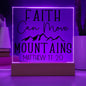 Faith Can Move Mountains | Matthew 17:20 | Acrylic LED Lamp