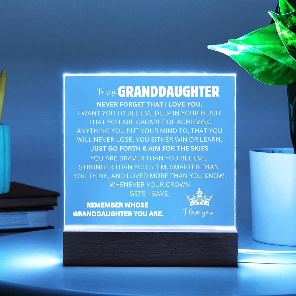 To My Granddaughter | Never Forget | Acrylic Square Plaque