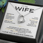 To My Wife - Forever Love Necklace Gift