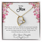 To My Mom | Thank You For Everything That You Do For Me - Forever Love Necklace
