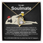 To My Soulmate | Man Bod w/b | Forever Love Necklace