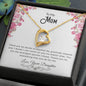 To My Mom | Thank You For Everything That You Do For Me - Forever Love Necklace