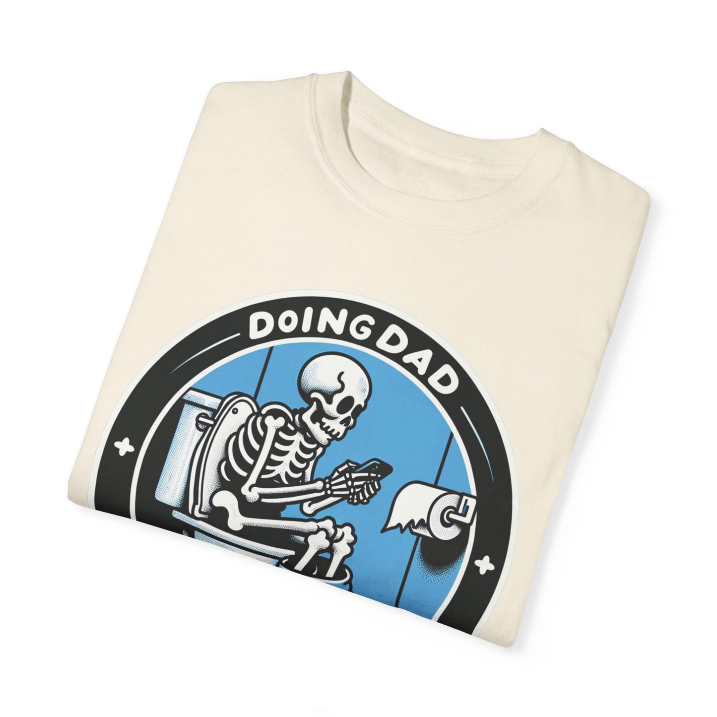 Doing Dad Sh*t T-shirt