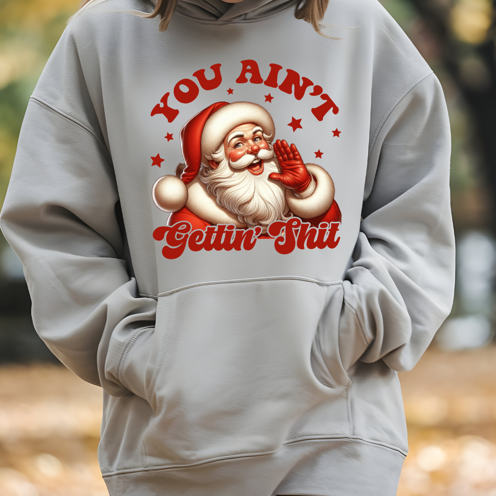 YOU AIN'T GETTING SH*T APPAREL