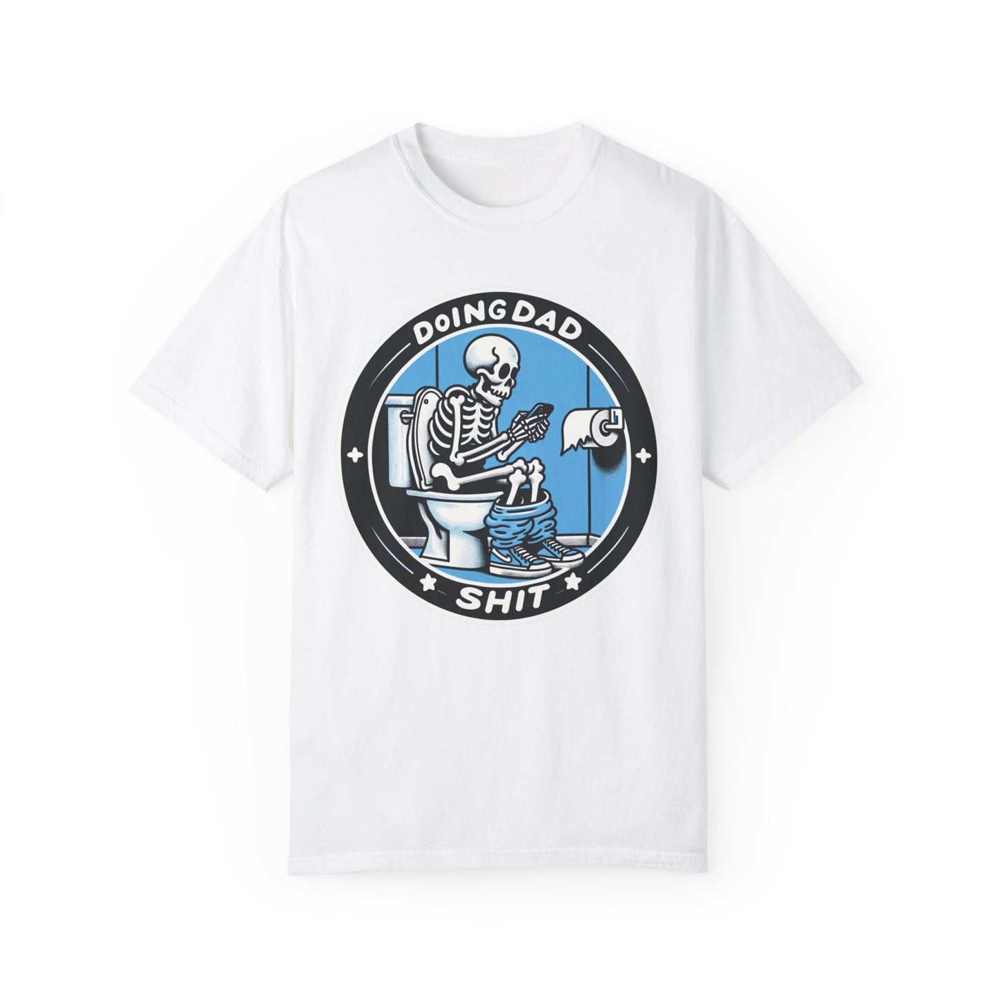 Doing Dad Sh*t T-shirt