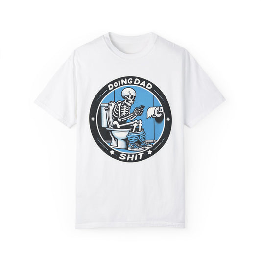 Doing Dad Sh*t T-shirt