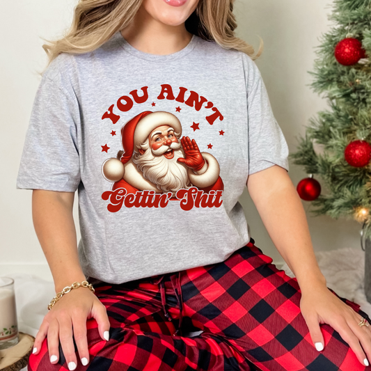 YOU AIN'T GETTING SH*T APPAREL