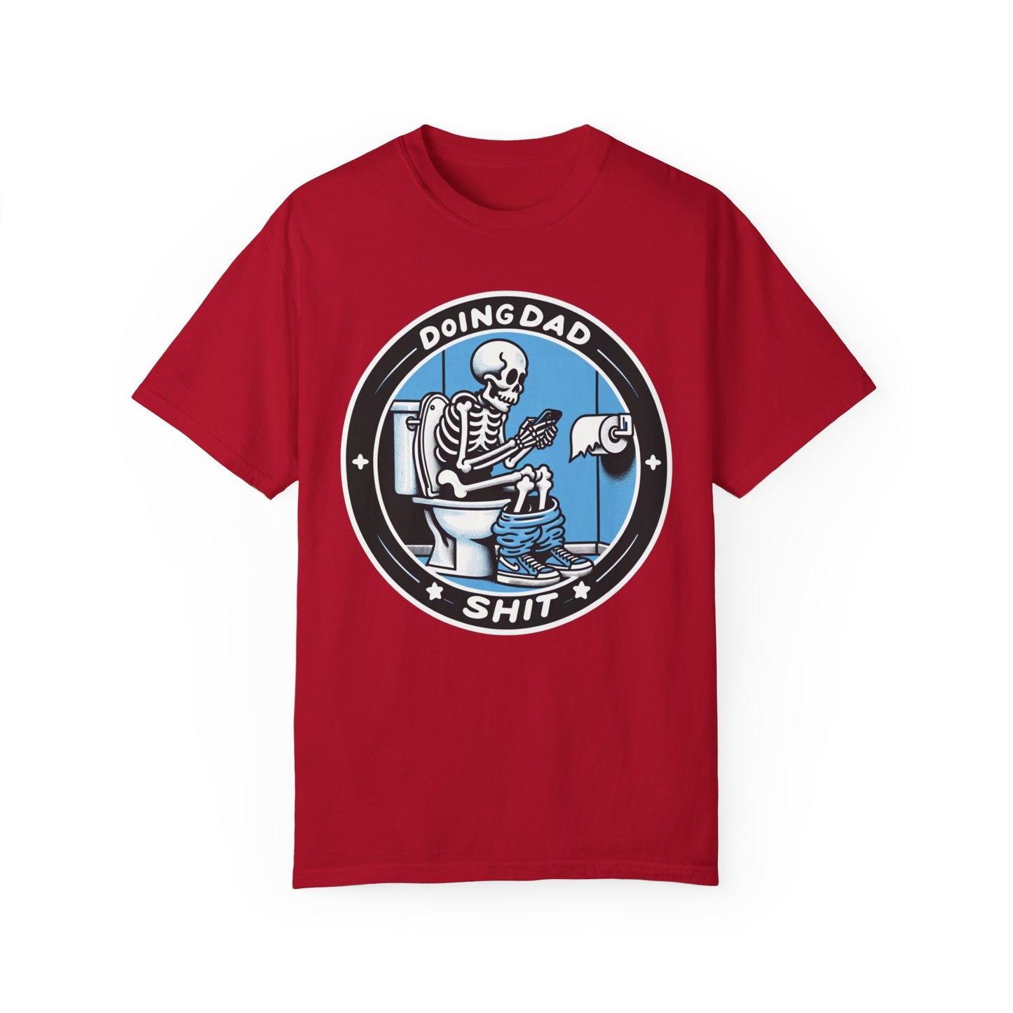 Doing Dad Sh*t T-shirt