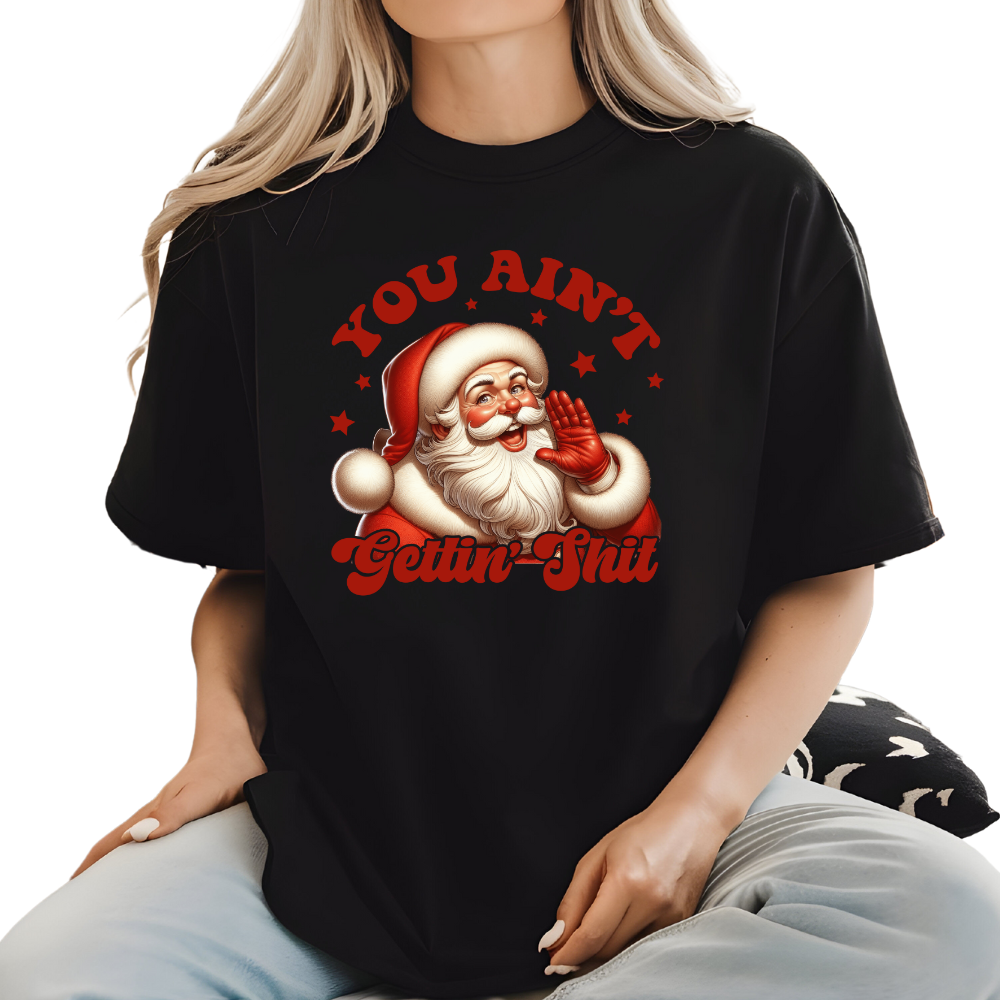 YOU AIN'T GETTING SH*T APPAREL