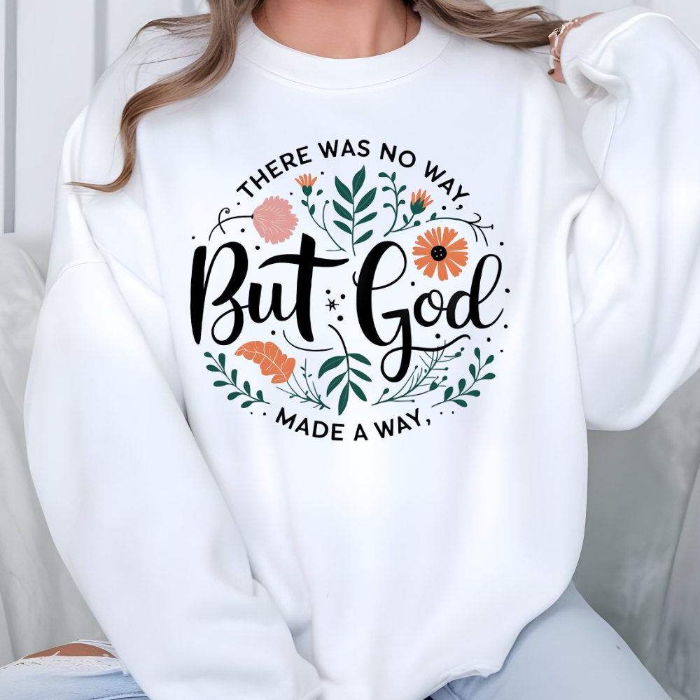 There Is No Way But God Apparel