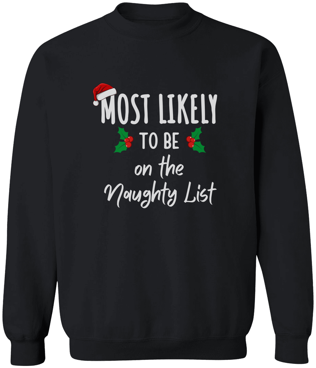 Unisex Most Likely Christmas Shirts