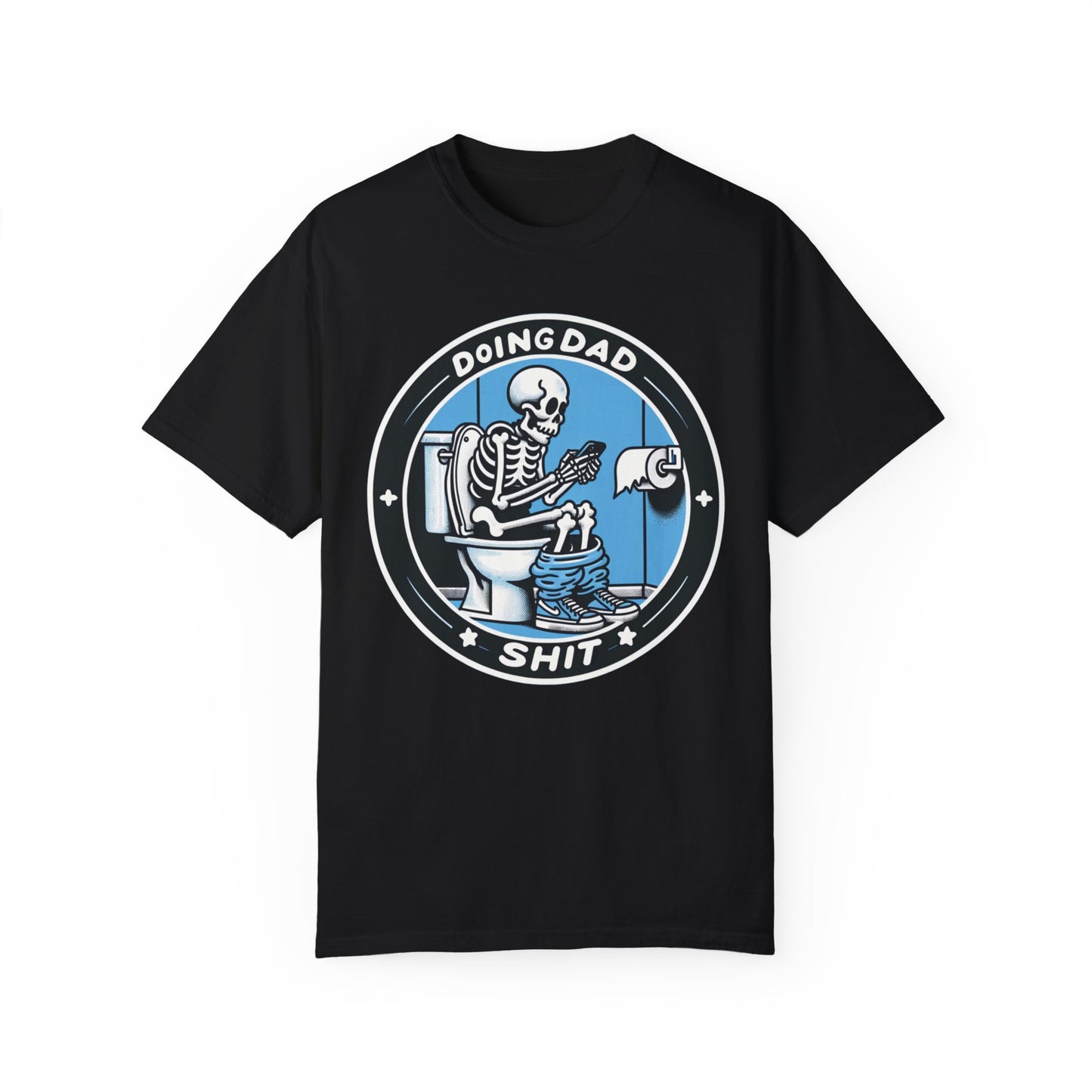 Doing Dad Sh*t T-shirt